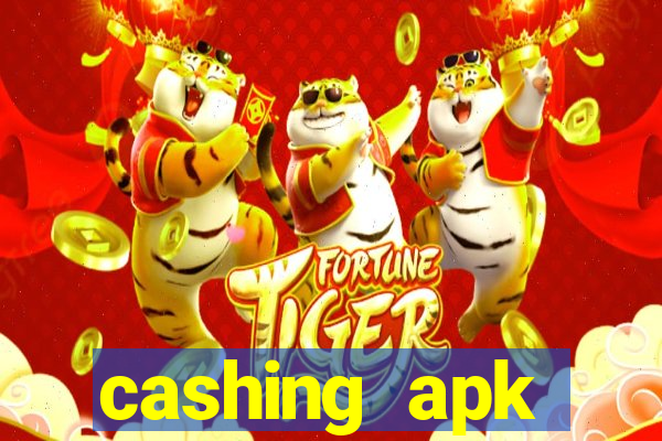 cashing apk dinheiro infinito