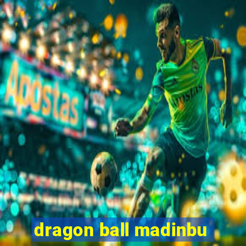 dragon ball madinbu