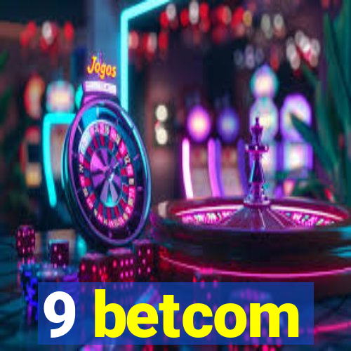 9 betcom