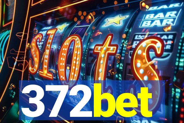 372bet