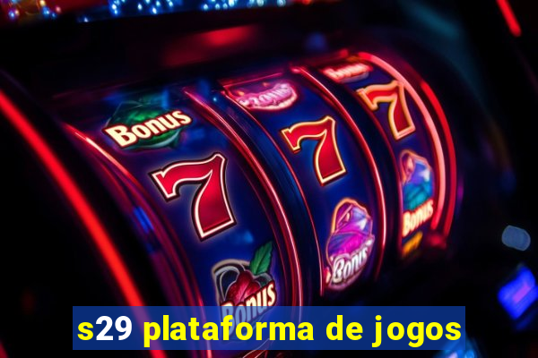 s29 plataforma de jogos