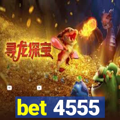 bet 4555