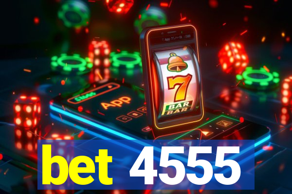 bet 4555