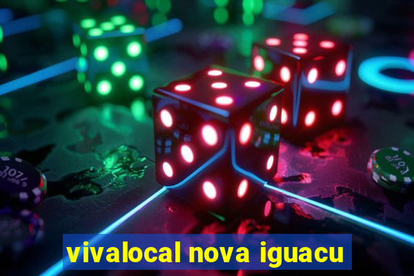 vivalocal nova iguacu