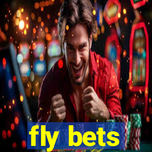 fly bets