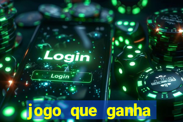 jogo que ganha dinheiro na internet