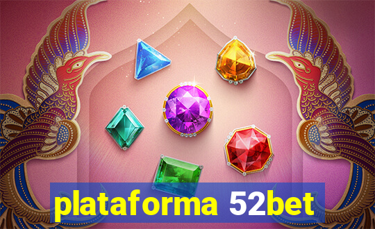 plataforma 52bet