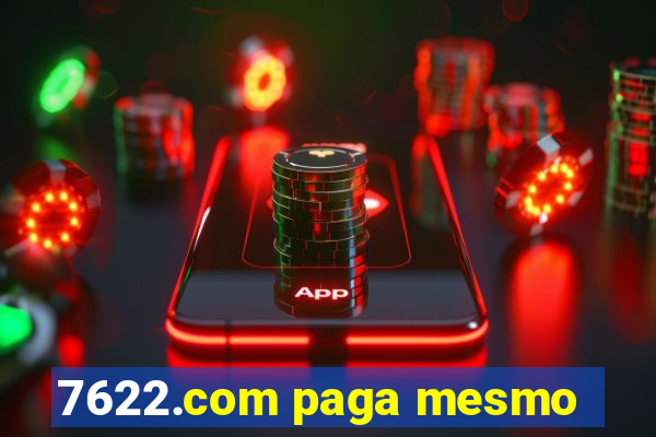 7622.com paga mesmo