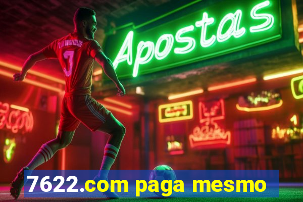 7622.com paga mesmo