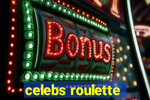 celebs roulette