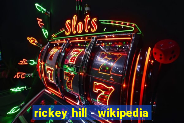 rickey hill - wikipedia