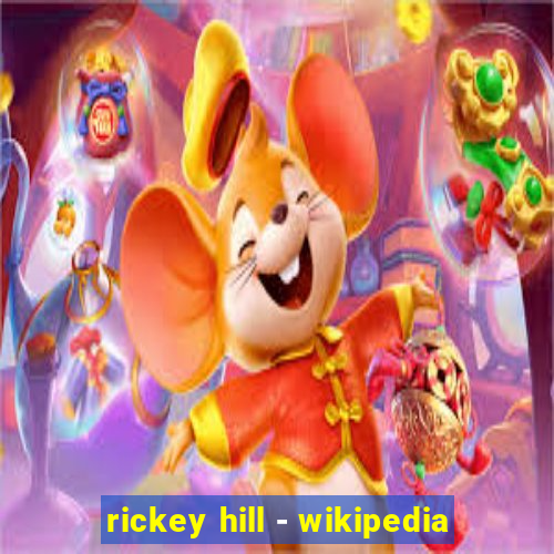 rickey hill - wikipedia