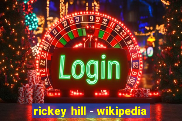 rickey hill - wikipedia