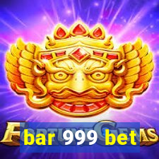 bar 999 bet