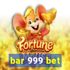 bar 999 bet