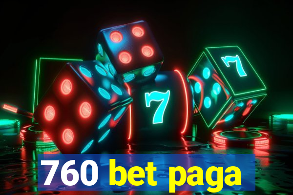 760 bet paga