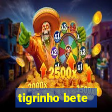 tigrinho bete