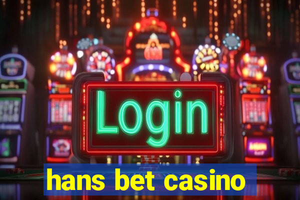 hans bet casino