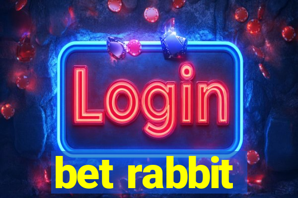 bet rabbit