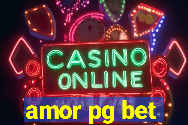 amor pg bet