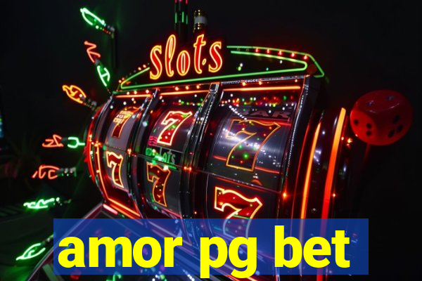 amor pg bet