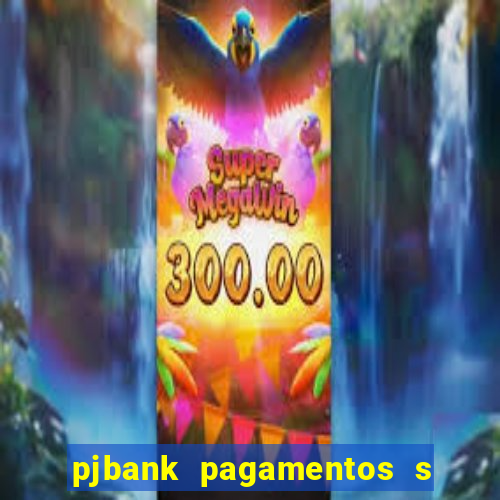 pjbank pagamentos s a 1