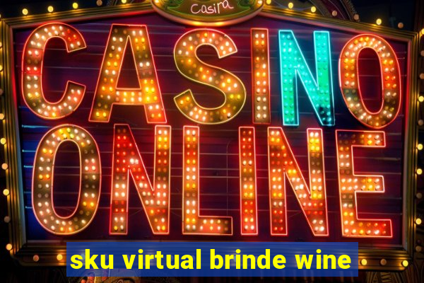 sku virtual brinde wine