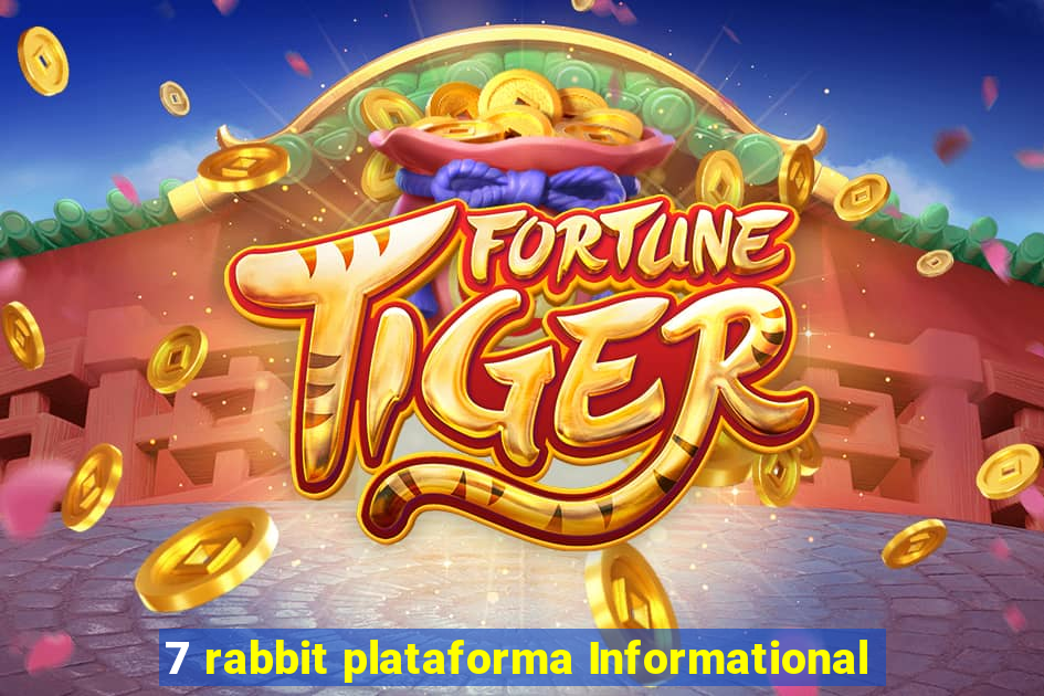 7 rabbit plataforma Informational