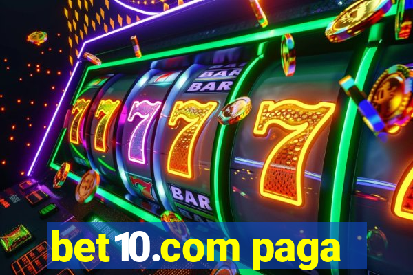 bet10.com paga