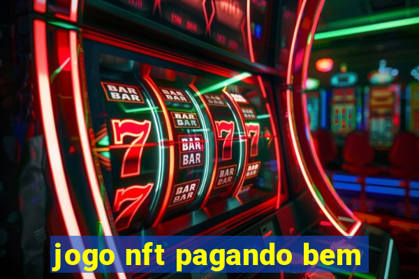 jogo nft pagando bem