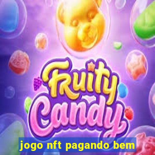 jogo nft pagando bem