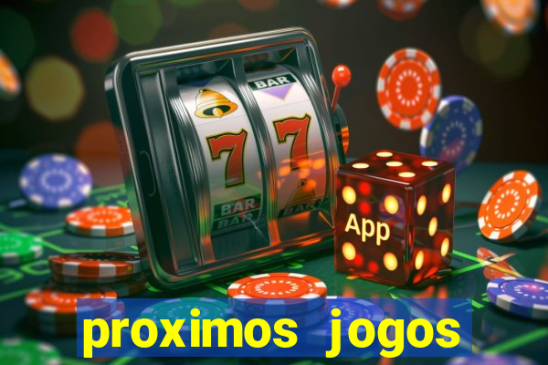 proximos jogos brasileirao serie a