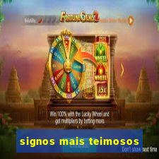 signos mais teimosos