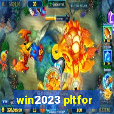 win2023 pltfor