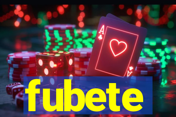 fubete