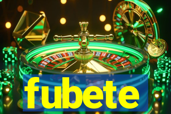 fubete