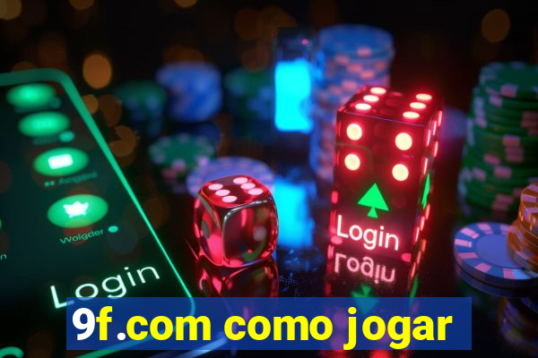 9f.com como jogar