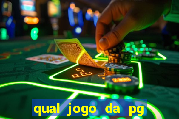 qual jogo da pg ta pagando agora