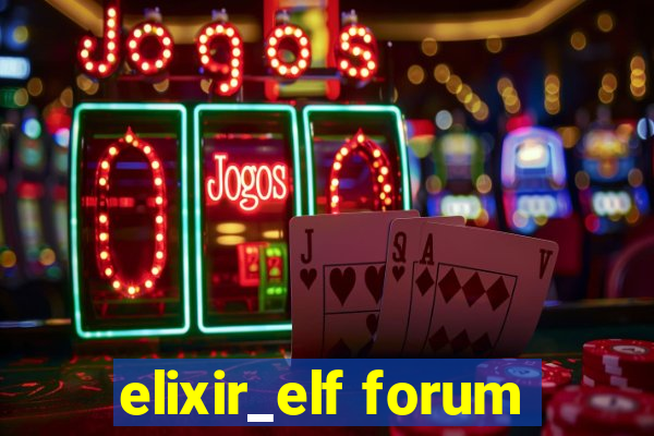 elixir_elf forum