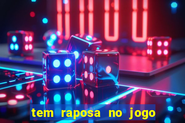 tem raposa no jogo do bicho