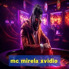 mc mirela xvidio