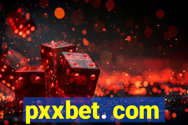 pxxbet. com