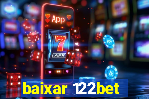 baixar 122bet