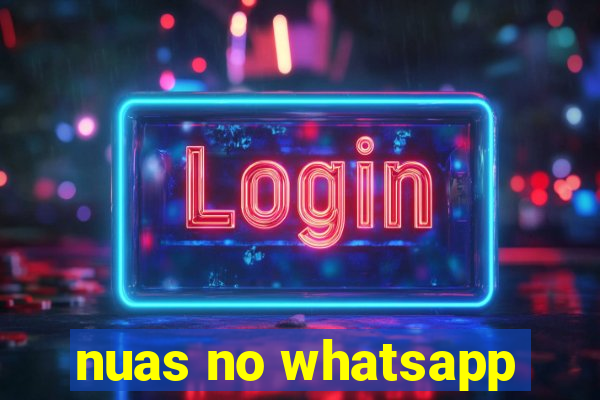 nuas no whatsapp