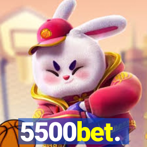 5500bet.