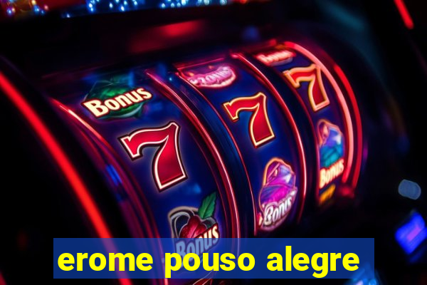 erome pouso alegre