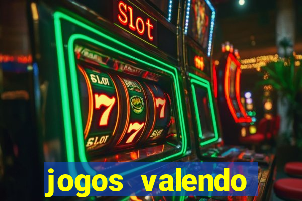 jogos valendo dinheiro online