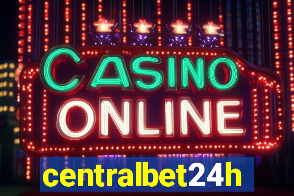 centralbet24h