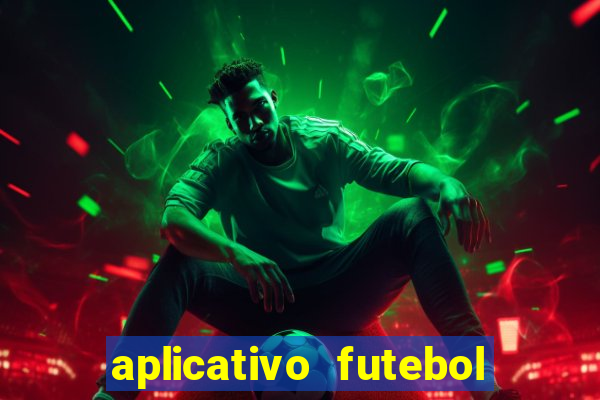 aplicativo futebol da hora 4.5