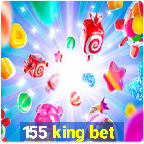 155 king bet